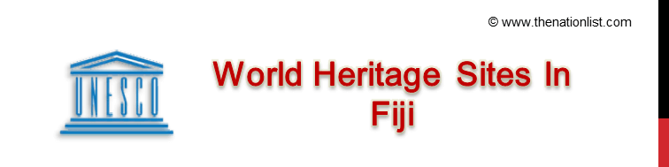 UNESCO World Heritage Sites In Fiji