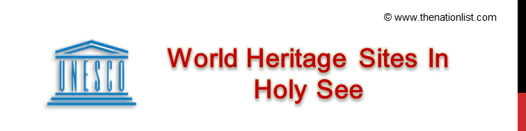 UNESCO World Heritage Sites In Holy See