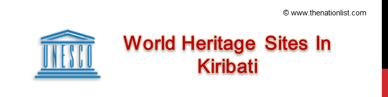 UNESCO World Heritage Sites In Kiribati