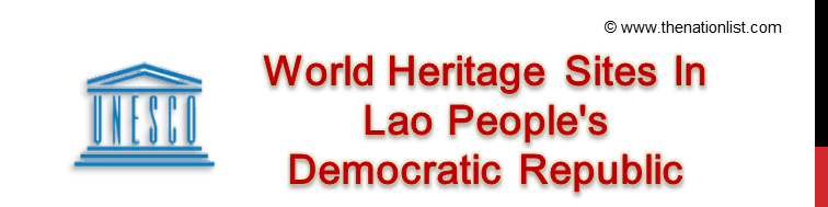 UNESCO World Heritage Sites In Laos