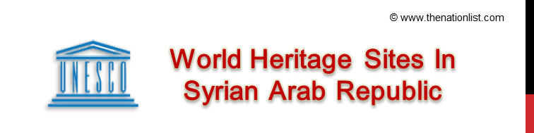 UNESCO World Heritage Sites In Syrian Arab Republic