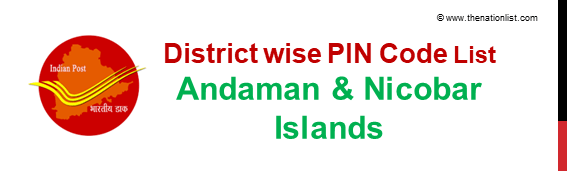 District wise PIN Code List of Andaman & Nicobar Islands