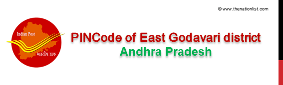 Pincode of East Godavari district Andhra Pradesh