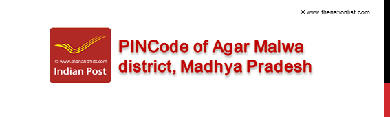 Pincode of Agar Malwa district Madhya Pradesh