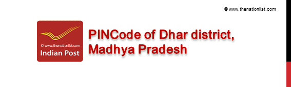 Pincode of Dhar district Madhya Pradesh