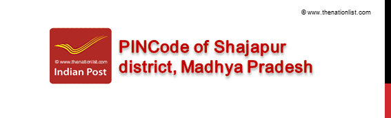 Pincode of Shajapur district Madhya Pradesh