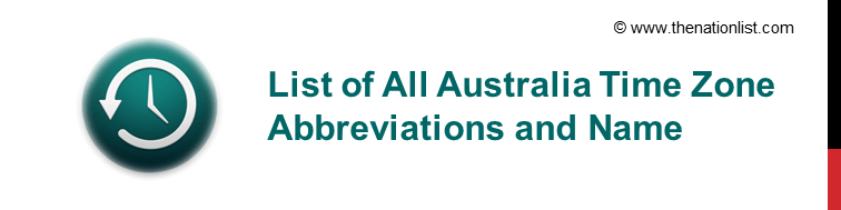 List of Australia Time Zone Abbreviations and Name